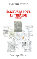 Ecritures pour le théâtre, t. 03